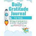 Daily Gratitude Journal for Kids: 100 Days of Gratitude for a Super Awesome and Amazing Life - Hardcover