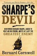 Sharpe's Devil: Richard Sharpe and the Emperor, 1820-1821 - Paperback