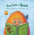 Too Cute to Spook - Hardcover