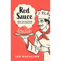 Red Sauce: How Italian Food Became American - Paperback