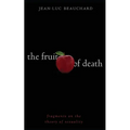 The Fruit of Death: Fragments on the Theory of Sexuality - Paperback