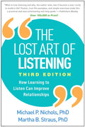 The Lost Art of Listening: How Learning to Listen Can Improve Relationships - Paperback