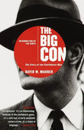 The Big Con: The Story of the Confidence Man - Paperback