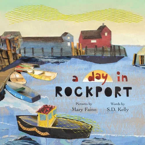 A Day in Rockport: Scenes from a Coastal Town - Paperback