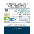 IRS Special Enrollment Agent Examination -Part 3: Representation, Practice & Procedures Review - Paperback