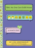 Tbh #7: Tbh, No One Can Ever Know - Hardcover