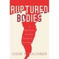 Ruptured Bodies: A Theology of the Church Divided - Hardcover