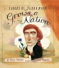 Thomas Jefferson Grows a Nation - Hardcover