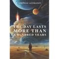 The Day Lasts More Than a Hundred Years - Paperback