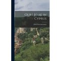 Our Home in Cyprus - Hardcover