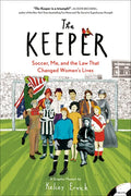 The Keeper: Soccer, Me, and the Law That Changed Women's Lives - Paperback