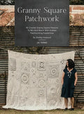 Granny Square Patchwork UK Terms Edition: 40 Crochet Granny Square Patterns to Mix and Match with Endless Patchworking Possibilities - Hardcover