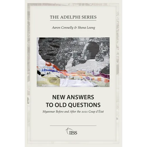 New Answers to Old Questions: Myanmar Before and After the 2021 Coup d'État - Paperback