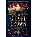 The Gilded Crown: A Raven's Trade Novel - Hardcover