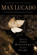 When God Whispers Your Name: Discover the Path to Hope in Knowing That God Cares for You - Hardcover