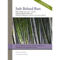 Safe Behind Bars: Communication, Control, and De-escalation of Mentally Ill & Aggressive Inmates: A Comprehensive Guidebook for Correcti - Hardcover