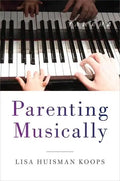 Parenting Musically - Paperback