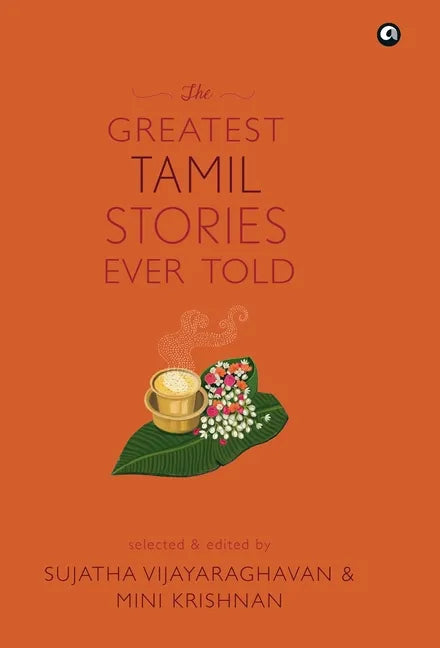 THE GREATEST TAMIL STORIES EVER TOLD (cover) - Hardcover