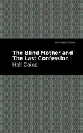 The Blind Mother and the Last Confession - Paperback
