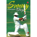 Sunny Days: Sunil Gavaskar's Own Story - Paperback