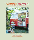 Camper Heaven: Van Life on the Open Road - Hardcover