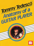 Tommy Tedesco: Anatomy of a Guitar Player - Paperback