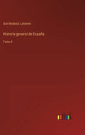 Historia general de España: Tomo 9 - Hardcover