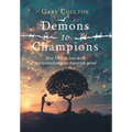 Demons to Champions: How I fell in love with my neurodivergent maverick mind - Hardcover