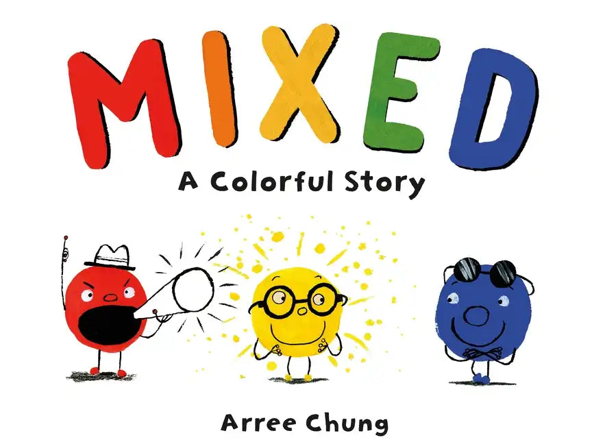 Mixed: A Colorful Story - Hardcover