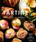 Tartine: Revised Edition: A Classic Revisited: 68 All-New Recipes + 55 Updated Favorites - Hardcover