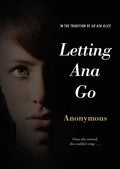 Letting Ana Go - Paperback