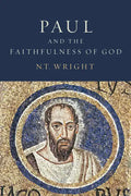 Paul and the Faithfulness of God: Christian Origins and the Question of God: Volume 4 - Paperback