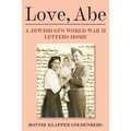 Love, Abe: A Jewish GI's World War II Letters Home - Paperback