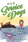 Our Service Dogs - Hardcover