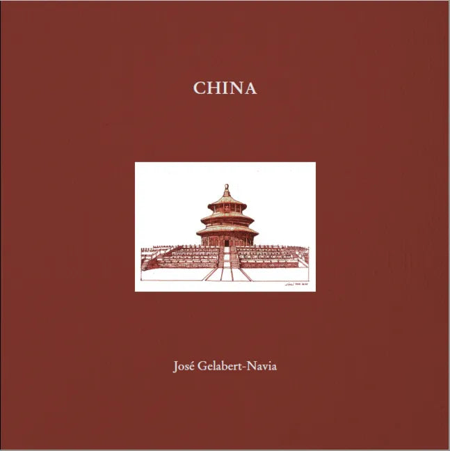 China: José Gelabert-Navia - Clamshell Box - Hardcover