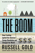 The Boom: How Fracking Ignited the American Energy Revolution and Changed the World - Paperback