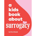 A Kids Book About Surrogacy - Hardcover