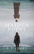 Maiden Point: A Hauntingly Beautiful Psychological Ghost Story set on the Cornish Coast - Paperback