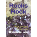 Rocks Rock: Rough and Tumbled, Colorful and Cool Rocks and Minerals - Paperback