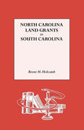 North Carolina Land Grants in South Carolina - Paperback
