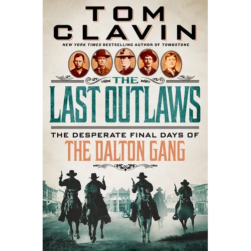 The Last Outlaws: The Desperate Final Days of the Dalton Gang - Hardcover