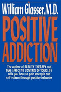 Positive Addiction - Paperback