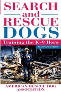 Search and Rescue Dogs: Training the K-9 Hero - Paperback