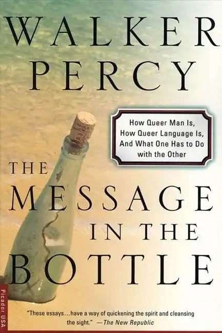 The Message in the Bottle: How Queer Man Is, How Queer Language Is, and What One Has to Do with the Other - Paperback