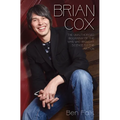 Brian Cox - The Unauthorised Biography of the Man Who Brought Science to the Nation - Paperback
