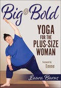 Big & Bold: Yoga for the Plus-Size Woman - Paperback