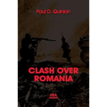 CLASH OVER ROMANIA, Vol. II. British and American Policies toward Romania: 1938 - 1947, the 2nd Edition - Paperback