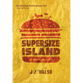 Supersize Island - Hardcover