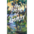 The Queen of Ebenezer - Hardcover