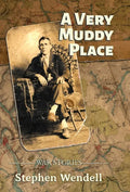 A Very Muddy Place: War Stories - Hardcover